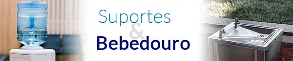 Suportes e Bebedouros